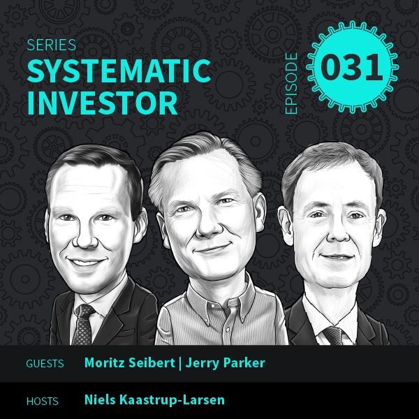 Systematic Investor Episode 31 with Jerry parker and Moritz Seibert