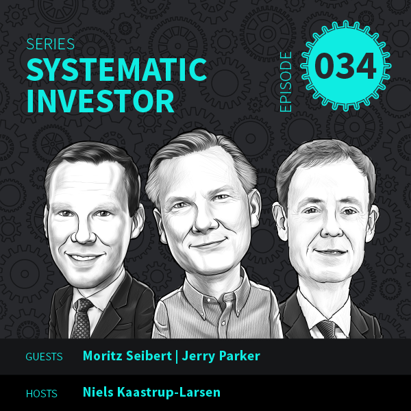 Systematic Investor Episode 34 with Jerry parker and Moritz Seibert