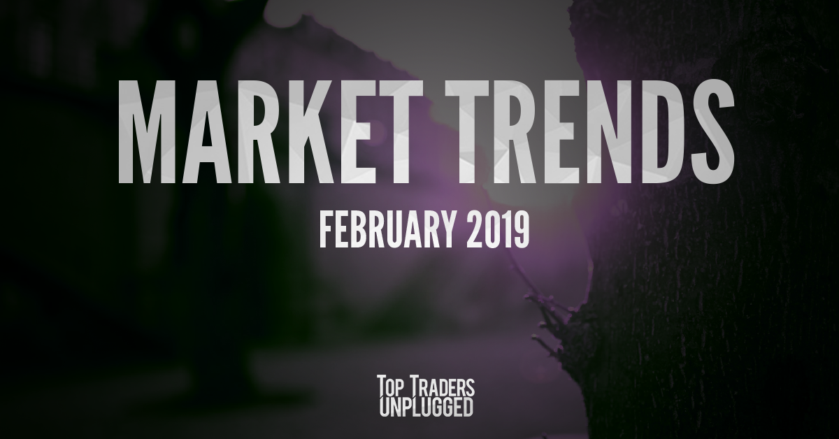Market Trends for February 2019