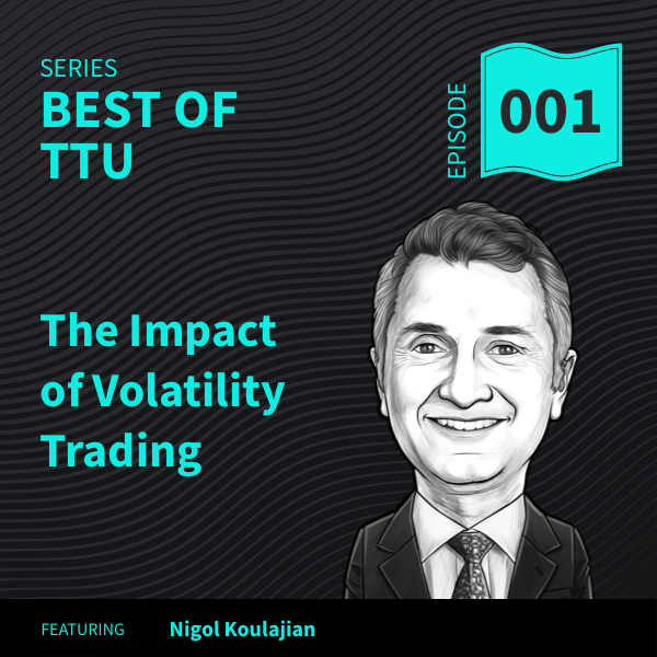 Best of TTU: The Impact of Volatility trading
