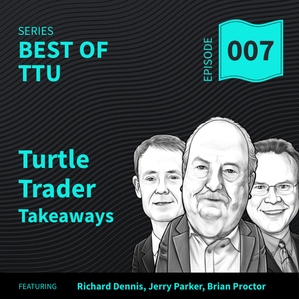 Best of TTU: Turtle Trader Takeaways