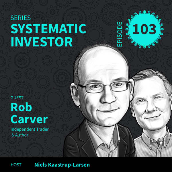Systematic Investor Episode 103