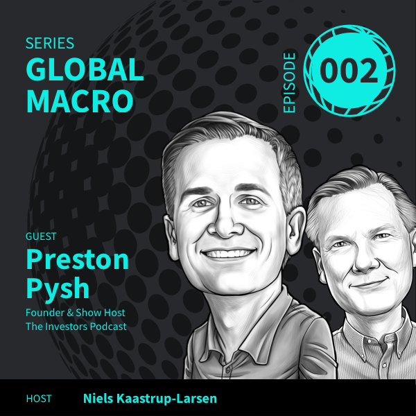 Global Macro Episode 2 Preston Pysh