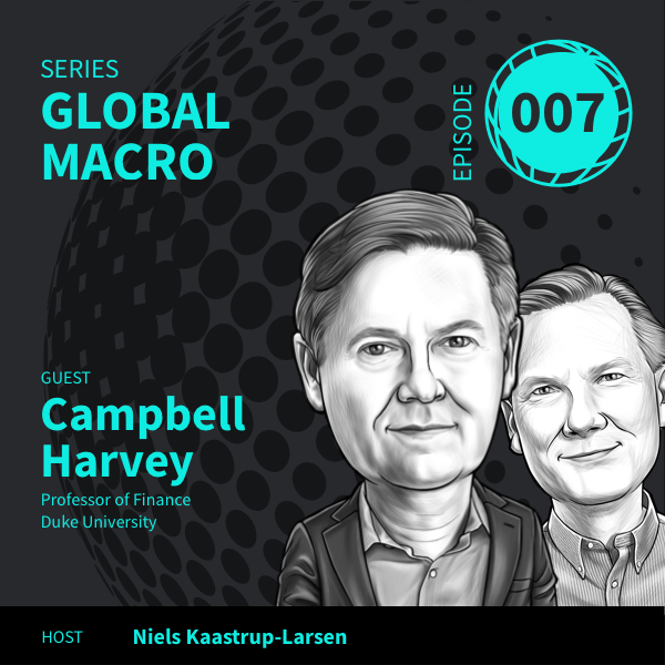 Global Macro Episode 7 Campbell harvey