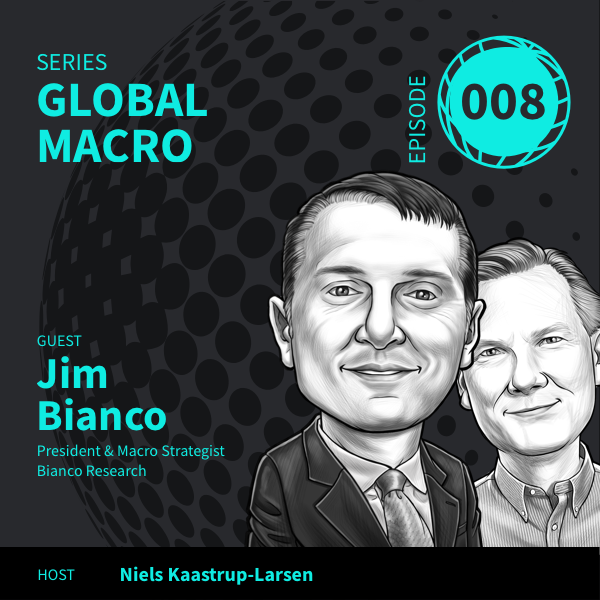 Global Macro Episode 8 Jim Bianco