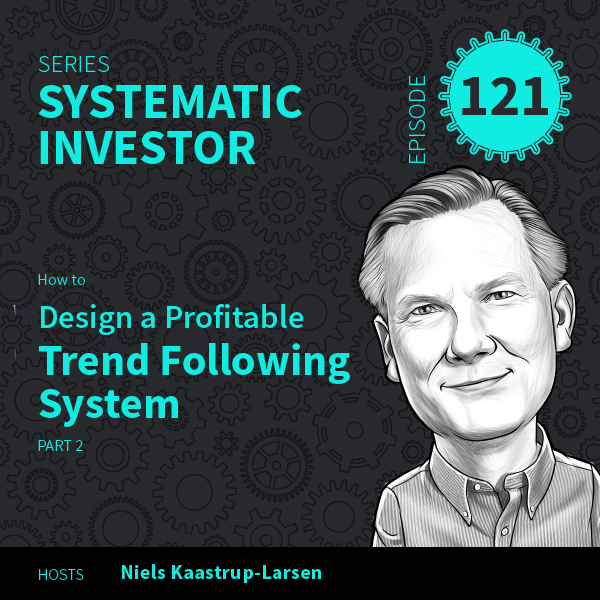 Systematic Investor Episode 121
