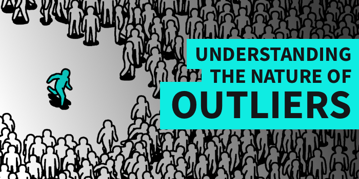 Understanding the Nature of Outliers...