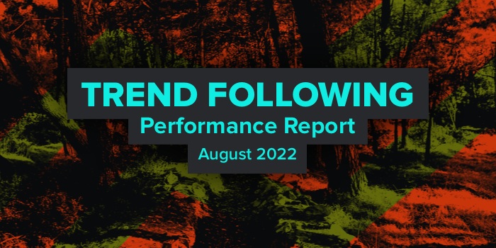 Trend Following Performance Report — August, 2022