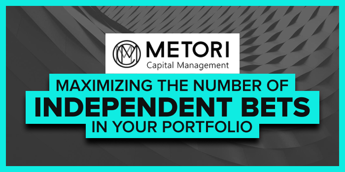Maximizing the Number of Independent Bets in Your Portfolio