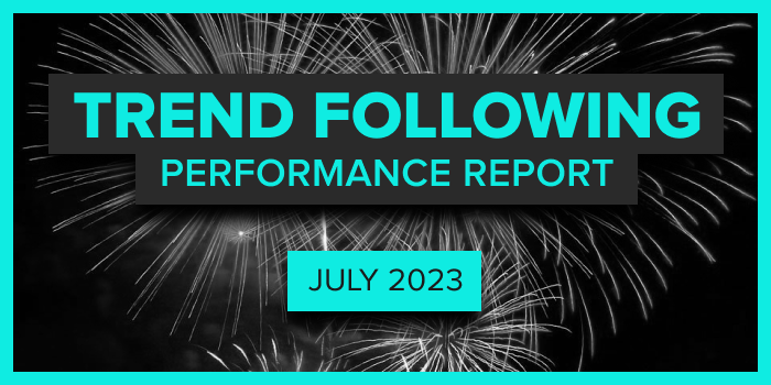 Trend Following Performance Report — July, 2023