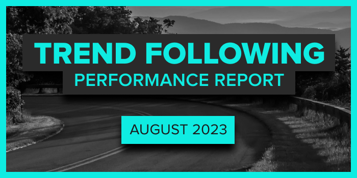 Trend Following Performance Report — August, 2023