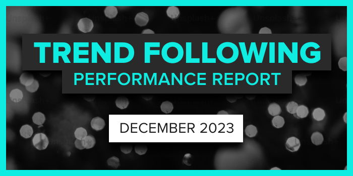 Trend Following Performance Report — December, 2023