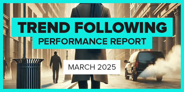 Trend Following Performance Report — March, 2025