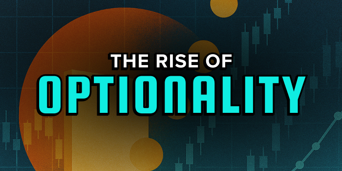 The Rise of Optionality